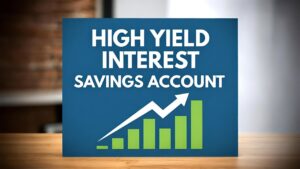 High Yield Interest Savings Account